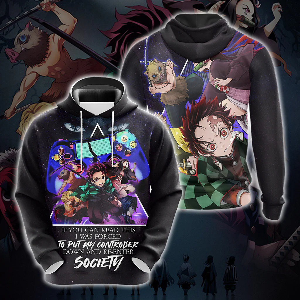 If You Can Read This I Was Forced To Put My Controller Down And Re-Enter Society Demon Slayer Unisex 3D T-shirt Zip Hoodie Pullover Hoodie - Image 4