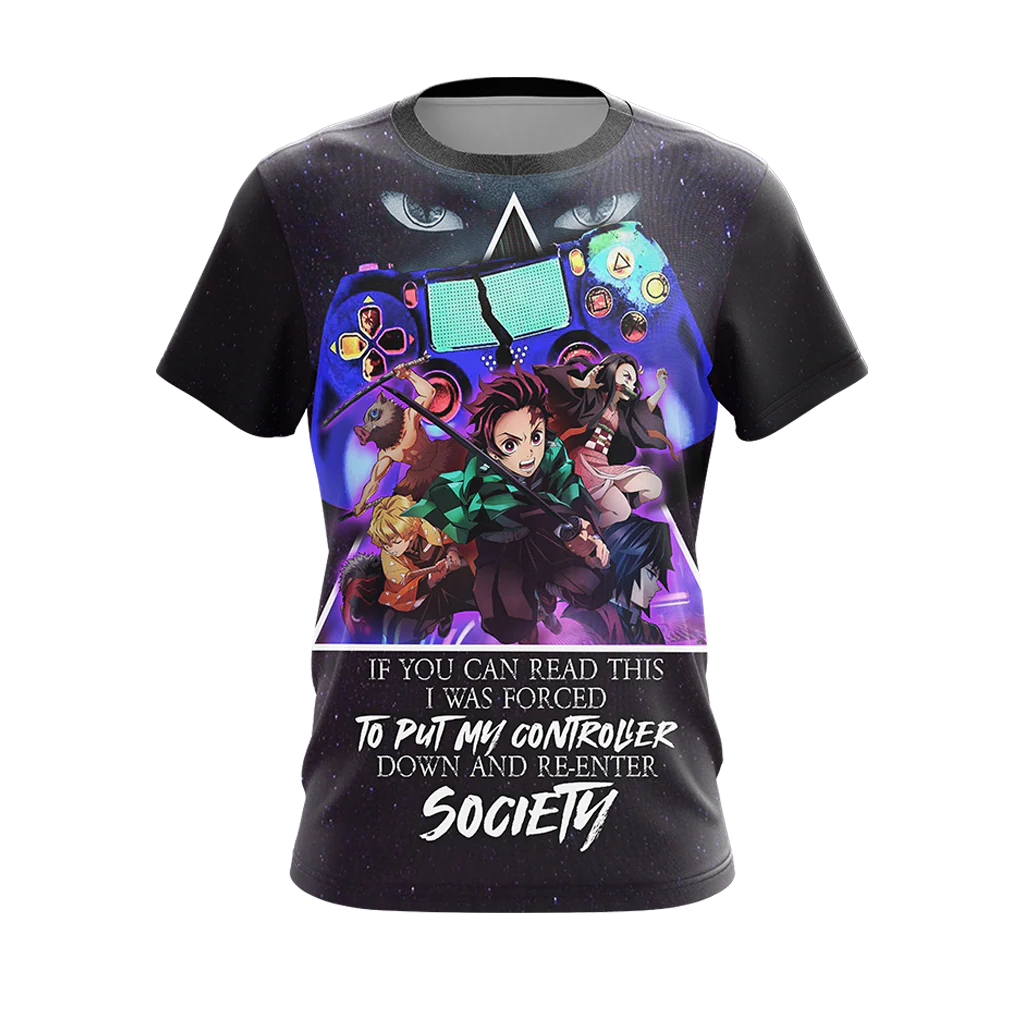 If You Can Read This I Was Forced To Put My Controller Down And Re-Enter Society Demon Slayer Unisex 3D T-shirt Zip Hoodie Pullover Hoodie - Image 6